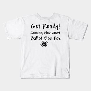 Ballot Box Pox Kids T-Shirt